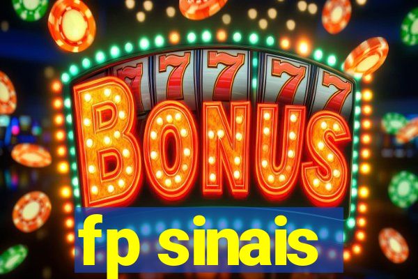 fp sinais